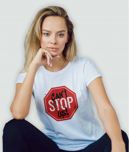 Дамска тениска с щампа Текст и Надписи Can`t STOP Us